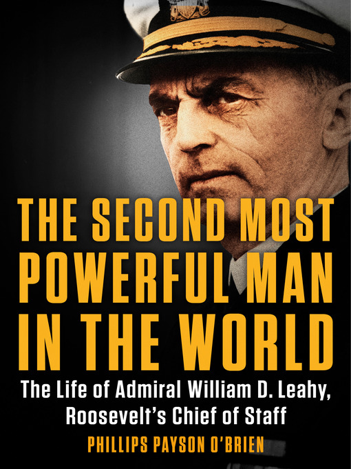 Title details for The Second Most Powerful Man in the World by Phillips Payson O'Brien - Available